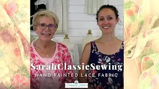 @sarahclassicsewing shares her gorgeous painted lace & lace fabric!