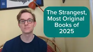 Самые оригинальные и креативные книги, которые я прочитал в 2025 году