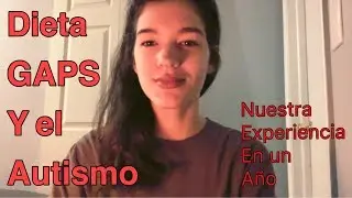 Dieta GAPS y el Autismo | Nuestra experiencia