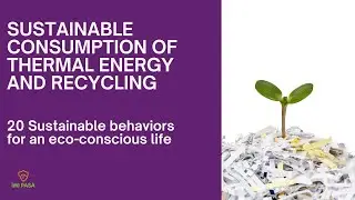 Sustainable consumption of thermal energy and recycling