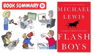Flash Boys [Book Summary] | Key Lessons in Under 10 Minutes