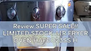 Review SUPER SALE!! LIMITED STOCK AIR FRYER OVEN HAFEO23SS HANABISHI