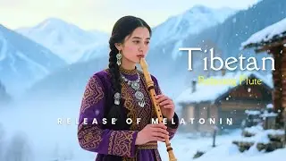 🌙 End Your Day Calmly | Tibetan Flute Ambience to Ease You Into a Quiet Evening