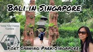 I FOUND BALI IN SINGAPORE - SANG NILA UTAMA GARDEN - Fort Canning Hill Singapore 6 #BALI #singapore