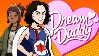 DREAM DADDY DANNY - Dream Daddy Gameplay #1