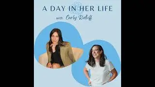 Episode 118: A Day In Her Life with Carly Ridloff - Founder of The Exchange Project and Mom of Two!