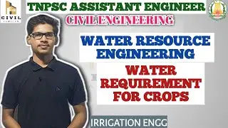 WRE 1I WATER REQUIREMENT FOR CROPS 1.0| TNPSC AE 2023