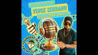 E56 | Vince Serrano's Dual Ambitions: Rising Through Influencer Boxing, Musical Drive, and Life-C...