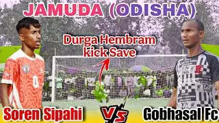Quarter Final Penalty Kick II Soren Sipahi 🆚 Gobhasal Fc II Jamuda Football Tournament 