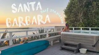 surfer girl diaries | Santa Barbara staycation