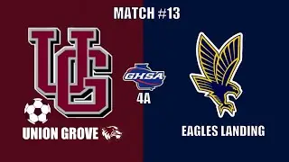 Georgia High School Varsity Soccer | Match #10 | Union Grove vs Eagles Landing | 4/1/25 in 4K