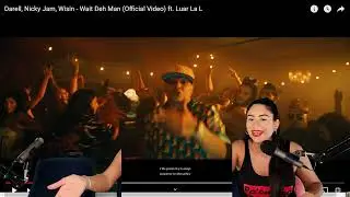 Darell, Nicky Jam, Wisin - Wait Deh Man ft. Luar La L {Reaccion/Podcast}