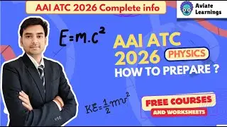 AAI ATC 2026 Physics Preparation Strategy | Complete Syllabus + Topic Weightage