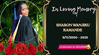 In Loving Memory of Sharon Wanjiku Kamande