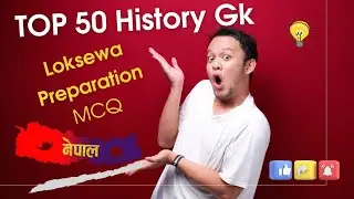 Nepal History | 50 Important MCQ GK Questions | Lok Sewa Kharidar & Subba Exam Preparation |