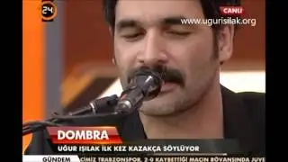 Uğur Işılak'tan Kazakça Dombra! İLKKEZ