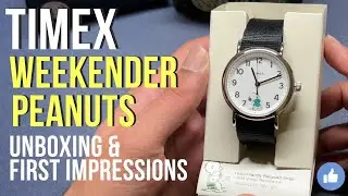 Timex Weekender | Take Care with Peanuts Edition - Unboxing & First Impressions 38MM