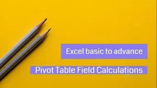 Excel: Calculations in Pivot table