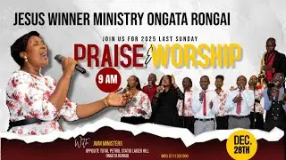 Jesus Winner Ministry Ongata Rongai 28 DEC 2025 lIve Praise & Worship