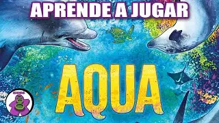 AQUA - Cómo se juega - TUTORIAL - Juego de Mesa - unna