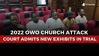 Owo Church Attack Trial Resumes as DSS Drops New Evidence in Abuja