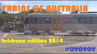 Trains of Australia - Brisbane Edition (2014) Oyoyoy