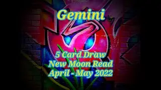GEMINI: CREATIVE INTENTION TO ANCHOR THE LIGHT VIA FORGIVENESS: NEW MOON 5 CARD DRAW 4/22