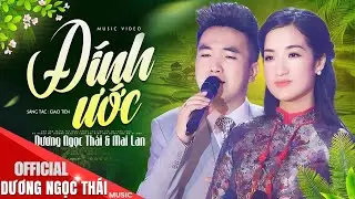MỚI NHẤT 🔥 Đính Ước - Dương Ngọc Thái & Mai Lan | Cặp Đôi Song Ca Bolero Hay Xuất Sắc [OFFICIAL MV]