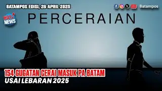 Pasca Lebaran, 154 Pasangan di Batam Ajukan Cerai - Batam Pos