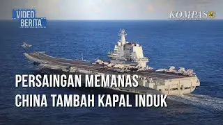 Saingi Dominasi AS, China Siapkan Enam Kapal Induk Baru