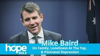 Mike Baird On Family, Loneliness At The Top&mdash;And Postnatal Depression