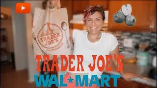 NO BULLS**T CHEAP HEALTHY GROCERY HAUL: WALMART AND TRADER JOES (2019)