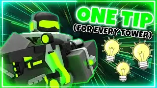 One Tip For EVERY TOWER In TDX!