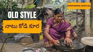 Mukkanuma Special | Naatu kodi koora | Traditional country chicken cooking in old style | Ammamma