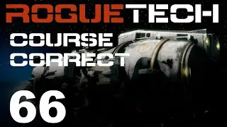RogueTech | Коррекция курса | Эпизод 66