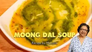 Moong Dal Soup | Moong Dal Soup Recipe | How to Make Yellow Moong Dal Soup
