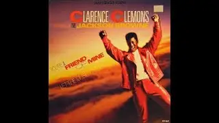 You're a Friend of Mine - Clarence Clemons Feat. Jackson Browne