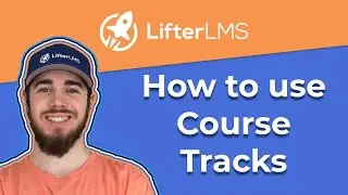How to use LifterLMS Course Tracks
