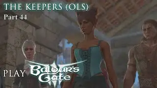 Baldur&rsquo;s Gate 3 - Johnny (Bard) & Elisia (Druid): Part 44