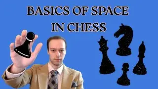 The Power of Space and Development | Chess Strategy Guide