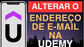 Como alterar o endere&ccedil;o de e mail na Udemy