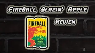 Fireball Blazin&rsquo; Apple Review - TNA Drinks Quickie Episode 101