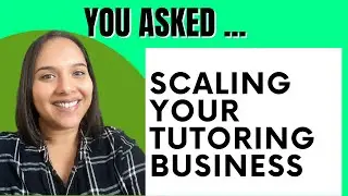 How Can I Scale My Tutoring Business? (Without Hiring Tutors)