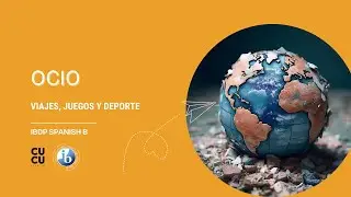 IB Spanish B: Travel, Leisure, Sports & Games | Mini-Course + Free PDF