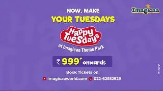 Happy Tuesdays at Imagicaa Theme Park with tickets starting ₹999* | Near Mumbai & Pune