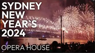 Sydney New Years 2024 - Watch Fireworks Opera House and Harbourbridge in 4K