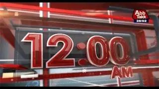 AbbTakk Headlines &ndash; 12 AM &ndash; 28 February 2017