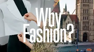 Why choose fashion at Manchester?