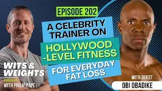Celebrity Fat Loss Secrets You Can Use (No Personal Chef Required) with Obi Obadike | Ep 202