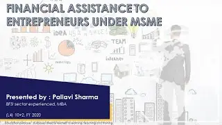 Financial assistance to entrepreneurs under MSME